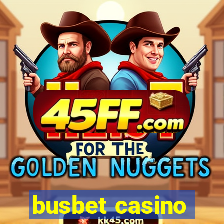busbet casino